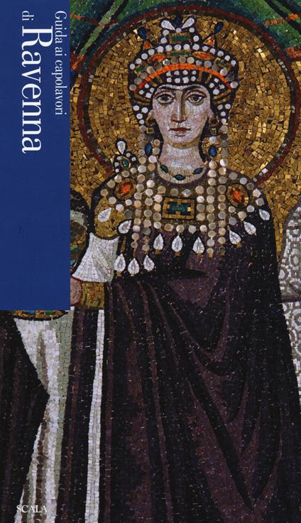Guida ai capolavori di Ravenna - Federica Bustreo - copertina