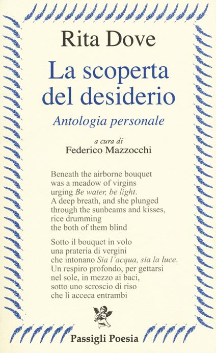 La scoperta del desiderio. Antologia personale. Testo inglese a fronte - Rita Dove - copertina