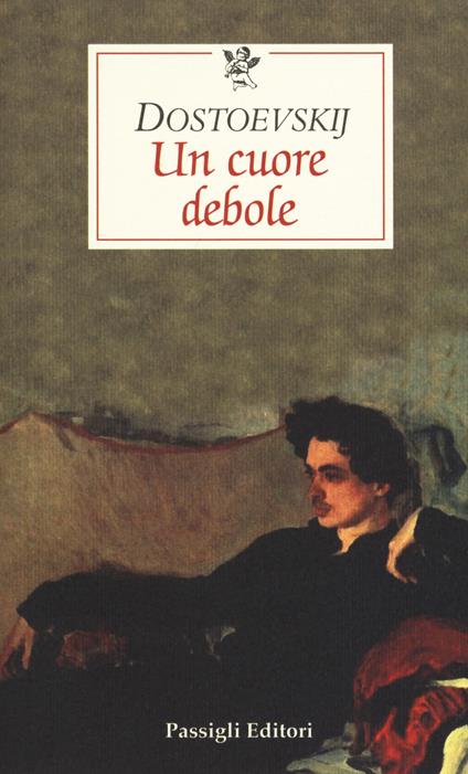 Un cuore debole - Fëdor Dostoevskij - copertina