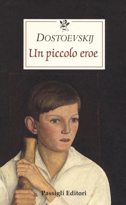 Un piccolo eroe - Fëdor Dostoevskij - copertina