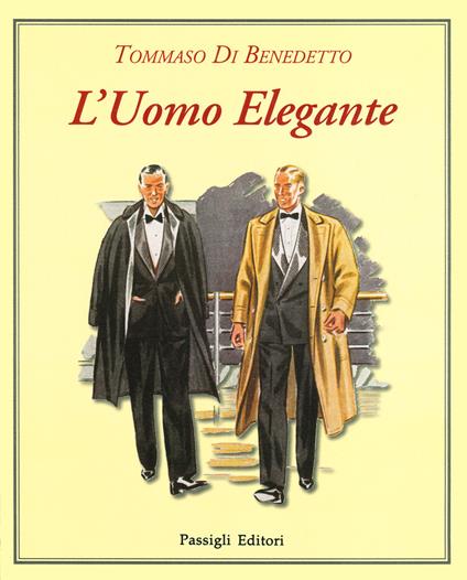 L' uomo elegante. Ediz. a colori - Tommaso Di Benedetto - copertina