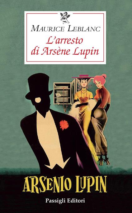 L' arresto di Arsène Lupin - Maurice Leblanc - copertina