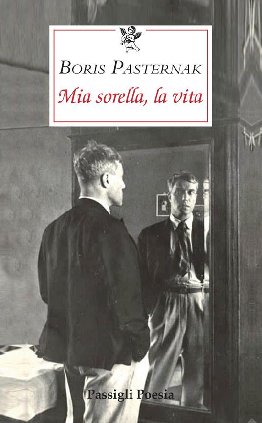 Mia sorella, la vita - Boris Pasternak - copertina