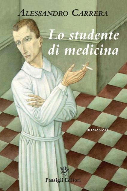 Lo studente di medicina - Alessandro Carrera - copertina