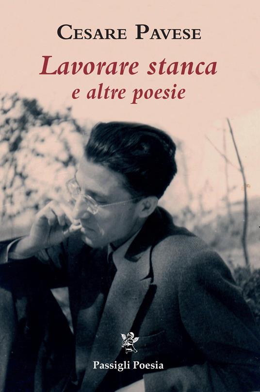 Lavorare stanca e altre poesie - Cesare Pavese - copertina