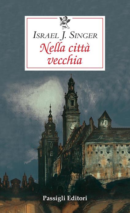 Nella città vecchia - Israel Joshua Singer - copertina