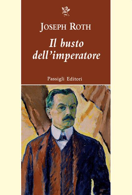 Il busto dell'imperatore e altri racconti - Joseph Roth - copertina