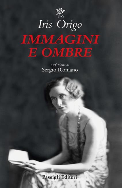 Immagini e ombre. Aspetti di una vita - Iris Origo - copertina