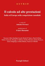 Il calcolo ad alte prestazioni. Italia ed Europa nella competizione mondiale.