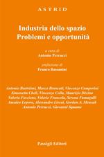 Industria dello spazio. Problemi e opportunità