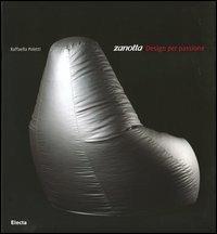 Zanotta. Design per passione - Raffaella Poletti - copertina