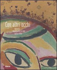 Con altri occhi. Sguardi matematici e non sulla città - copertina