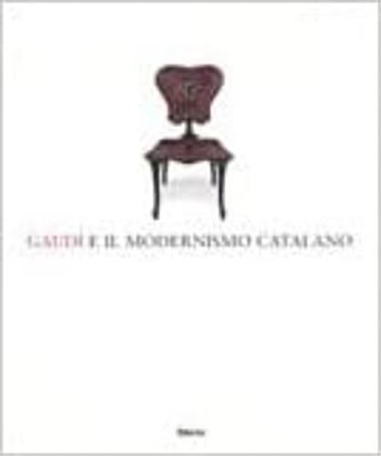 Gaudí e il modernismo catalano. Catalogo della mostra (Roma, 30 novembre  2003-29 febbraio 2004) - I. Turull - Libro - Mondadori Electa - | IBS