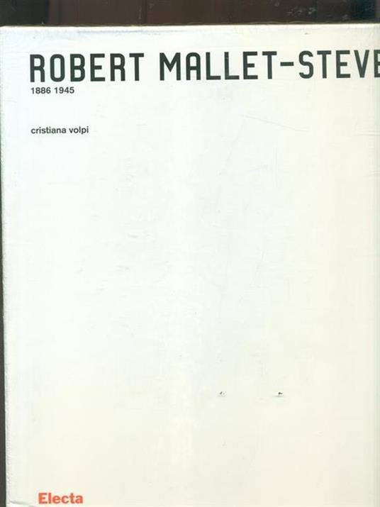 Robert Mallet-Stevens 1886-1945 - Cristiana Volpi - 5