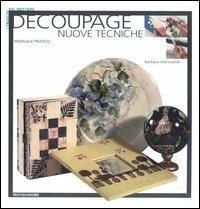 Decoupage. Ediz. illustrata - Barbara Aldrovandi - copertina