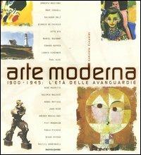 Arte moderna. 1900-1945: l'età delle avanguardie. Ediz. illustrata - Gabriele Crepaldi - copertina