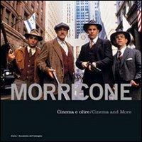 Morricone. Cinema e oltre-Cinema and more. Ediz. bilingue. Con CD Audio - copertina