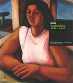 Cuba. Vanguardias 1920-1940. Catalogo della mostra (Valencia, 18 maggio-2 luglio 2006; Torino, 14 luglio-8 ottobre 2006). Ediz. italiana e spagnola