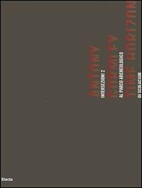 Antony Gormley. Time Horizon. Intersezioni 2 al Parco archeologico di Scolacium. Catalogo della mostra (Catanzaro, 25 giugno-8 ottobre 2006). Ediz. italiana e ingles - copertina