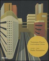 Irrazionalismo urbano. Ediz. italiana e inglese - Tommaso Pincio,Paolo Fiorentino,Alessandro Riva - copertina