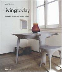 Living today. Ediz. italiana e inglese - Patrizia Catalano,Henry Thoreau - copertina
