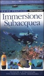Immersione subacquea. Ediz. illustrata