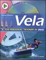 Vela. Ediz. illustrata. Con DVD