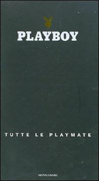 Playboy. Tutte le playmate. Ediz. illustrata - copertina