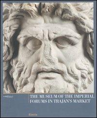 The Museum of the Imperial Forums in Trajan's Market - copertina