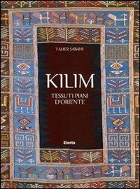 Kilim. Tessuti piani d'Oriente. Ediz. illustrata - Taher Sabahi - 3