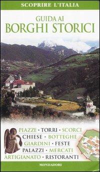 Guida ai borghi storici. Ediz. illustrata - Ornella D'Alessio - copertina