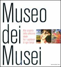 Museo dei musei. Ediz. illustrata - 5