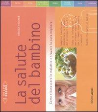 La salute del bambino. Come riconoscere le malattie e trovare la cura migliore - Ursula Keicher - 5