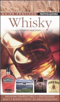 Whisky. Ediz. illustrata - T. Padova - Tina Attubato - Libro - Mondadori  Electa - Guide Pratiche | IBS