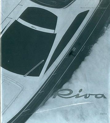 Riva. A name a design. Ediz. illustrata - Decio Giulio Riccardo Carugati - copertina