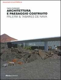 Image of Architettura e paesaggio costruito. Palerm & Tabares de Nava