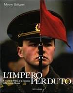 L' impero perduto. Il crollo dell'Urss e la nascita della nuova Russia