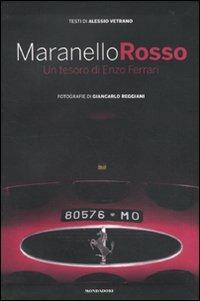 Maranello rosso. Un tesoro di Enzo Ferrari - Alessio Vetrano,Giancarlo Reggiani - copertina