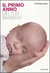 Il primo anno del tuo bambino - Penelope Leach - copertina