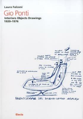 Gio Ponti. Interiors objects drawings 1920-1976. Ediz. illustrata - Laura Falconi - copertina