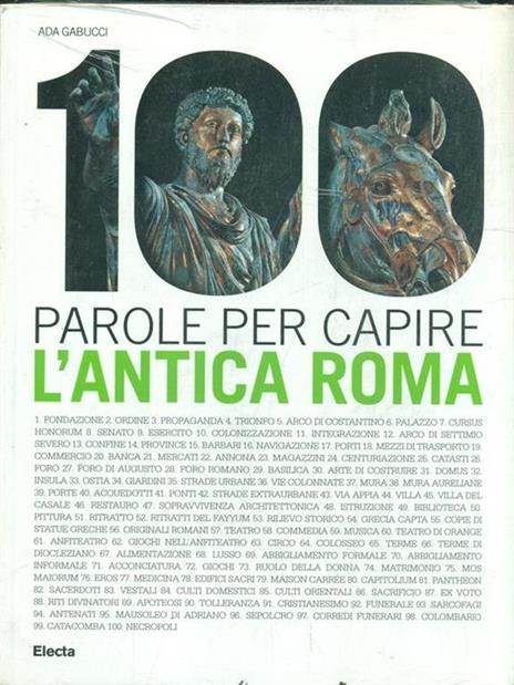 100 parole per capire l'antica... - Ada Gabucci - 2