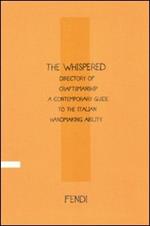 The Whispered directory of Craftsmanship. A contemporary guide to the italian hand making ability. Ediz. inglese