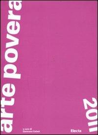 Arte povera 2011. Catalogo della mostra (Torino, Roma, Napoli, Bologna, Bari, ottobre 2011-febbraio 2012) - copertina