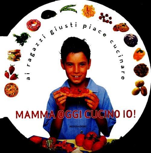 Mamma oggi cucino io! - Ting Morris - copertina