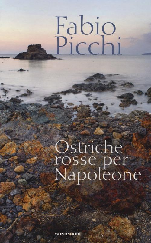 Ostriche rosse per Napoleone - Fabio Picchi - copertina