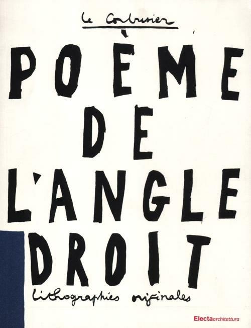 Le poème de l'angle droit - Le Corbusier - copertina