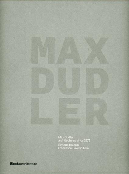 Max Dudler. Architetture dal 1979. Ediz. inglese - copertina