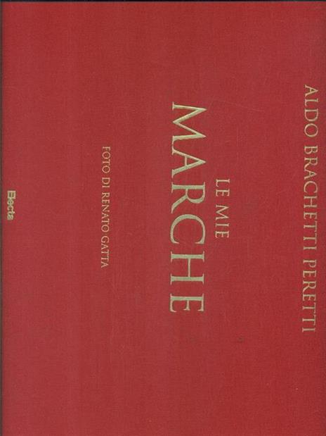 Le mie Marche. Ediz. italiana e inglese - Aldo Brachetti Peretti,Renato Gatta - 4