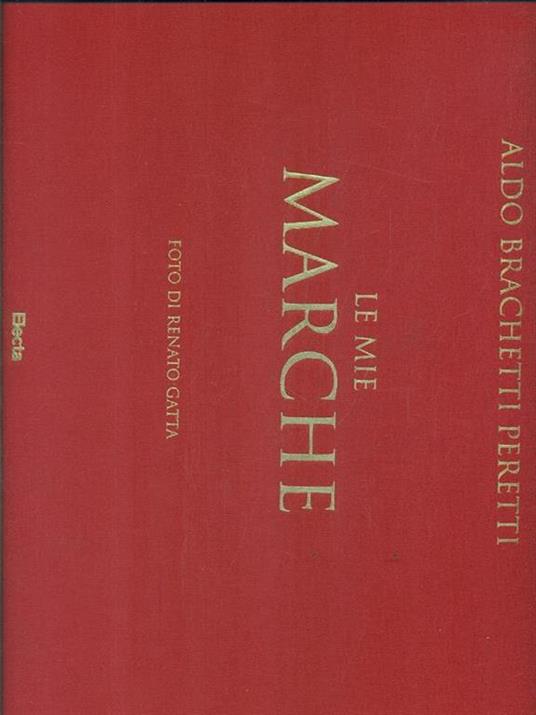 Le mie Marche. Ediz. italiana e inglese - Aldo Brachetti Peretti,Renato Gatta - 3