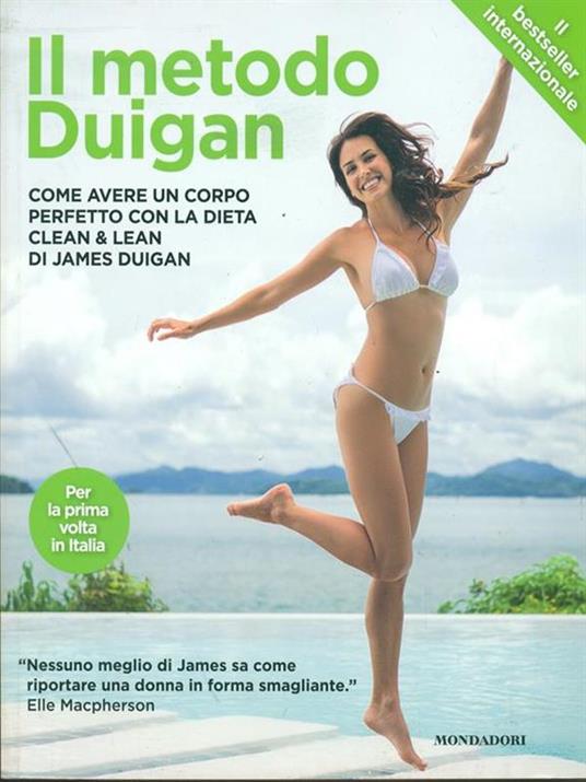 Il metodo Duigan. Come avere un corpo perfetto con la dieta clean & lean - James Duigan,Maria Lally - 4